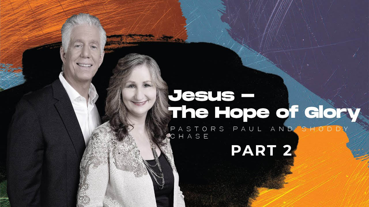 JESUS IS THE HOPE OF GLORY (Part 2)
